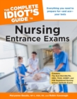 Image for The Complete Idiot&#39;s Guide to Nursing Entrance Exams