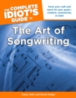 Image for The Complete Idiot&#39;s Guide To The Art Of Songwriting