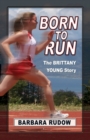 Image for Born to Run: The Brittany Young Story - Touchdown