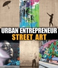 Image for Urban Entrepreneur: Street Art