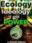 Image for Ecology, ideology and power