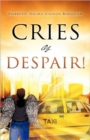 Image for Cries of Despair!