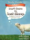 Image for Don&#39;t Scare the Lost Sheep - Study Guide