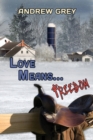 Image for Love Means... Freedom Volume 4