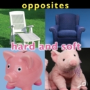 Image for Opposites: Hard and Soft