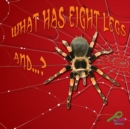 Image for What has eight legs and--?