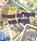 Image for Around the world with money
