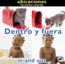 Image for Dentro y fuera: In and Out: Location Words