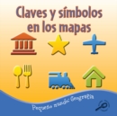Image for Claves y simbolos en los mapas: Keys and Symbols On Maps