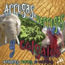 Image for Arrugas, verrugas y colgajos =: Wrinkles, warts &amp; wattles