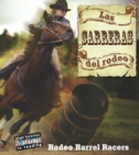 Image for Las carreras del rodeo =: Rodeo barrel racers