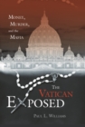 Image for The Vatican exposed: money, murder, and the Mafia