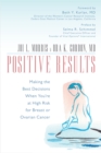 Image for Positive results: making the best decisions when you&#39;re at high risk for breast or ovarian cancer