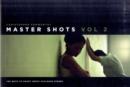 Image for Master shots  : 100 ways to shoot great dialogue scenesVolume 2