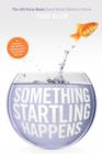 Image for Something startling happens  : the 120 story beats every writer needs to know