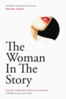 Image for The woman in the story  : writing female characters in trouble, in love and in power