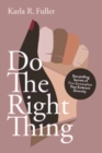 Image for Do the right thing  : storytelling secrets of five screenplays that embrace diversity