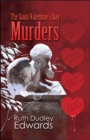 Image for Saint Valentine&#39;s Day Murders: A Robert Amiss/Baronness Jack Troutback Mystery
