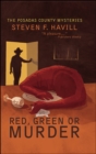 Image for Red, Green, or Murder: A Posadas County Mystery : 10