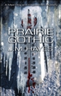 Image for Prairie gothic
