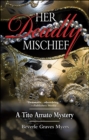 Image for Her Deadly Mischief: A Tito Amato Mystery