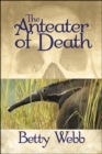 Image for The anteater of death : 1