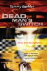 Image for Dead Man&#39;s Switch: A Kate Reilly Mysteries