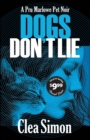 Image for Dogs Don&#39;t Lie: A Pru Marlowe Pet Noir