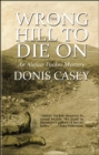Image for Wrong Hill to Die On: An Alafair Tucker Mystery