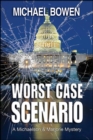 Image for Worst Case Scenario: A Michaelson and Marjorie Mystery