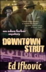 Image for Downtown Strut: An Edna Ferber Mystery