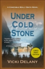 Image for Under Cold Stone: A Constable Molly Smith Mystery