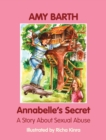 Image for Annabelle&#39;s Secret : A Story About Sexual Abuse