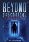 Image for Beyond Psychology : An Introduction to Metapsychology