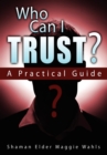 Image for Who Can I Trust? A Practical Guide