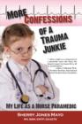 Image for More Confessions of a Trauma Junkie: My Life as a Nurse Paramedic