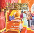 Image for The princess and the ruby: an autism fairy tale