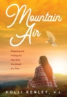 Image for Mountain Air : Relapsing and Finding The Way Back... One Breath at a Time