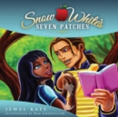 Image for Snow White&#39;s Seven Patches: A Vitiligo Fairy Tale : book 3