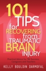 Image for 101 tips for recovering from traumatic brain injury: practical advice for TBI survivors, caregivers, and teachers