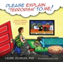 Image for Please Explain Terrorism to Me : A Story for Children, P-E-A-R-L-S of Wisdom for Their Parents