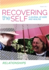 Image for Recovering The Self : A Journal Of Hope And Healing (Vol. V, No. 1) -- Relationships