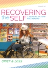 Image for Recovering The Self : A Journal Of Hope And Healing (Vol. Vi, No. 1) -- Grief &amp; Loss