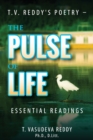 Image for T.V. Reddy&#39;s Poetry - The Pulse of Life : Essential Readings