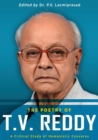 Image for The Poetry of T.V. Reddy : A Critical Study of Humanistic Concerns