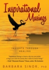 Image for Inspirational Musings : Insights Through Healing