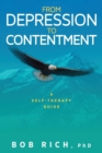 Image for From Depression to Contentment : A Self-Therapy Guide