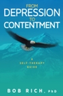 Image for From Depression to Contentment: A Self-Therapy Guide