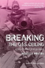 Image for Breaking the Gas Ceiling : Women in the Offshore Oil and Gas Industry