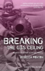 Image for Breaking the Gas Ceiling : Women in the Offshore Oil and Gas Industry
